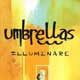 Umbrellas - Illuminare 